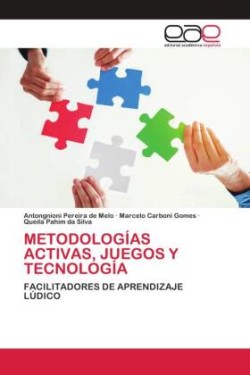 Metodologías Activas, Juegos Y Tecnología