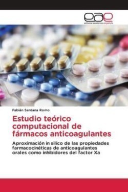 Estudio teórico computacional de fármacos anticoagulantes