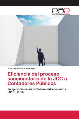 Eficiencia del proceso sancionatorio de la JCC a Contadores Públicos