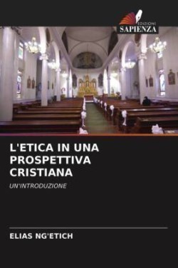 L'Etica in Una Prospettiva Cristiana