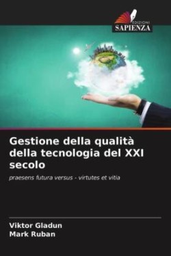 Gestione della qualità della tecnologia del XXI secolo