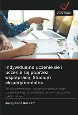 Indywidualne uczenie się i uczenie się poprzez wspólpracę