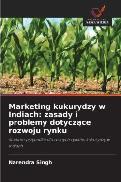 Marketing kukurydzy w Indiach