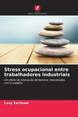 Stress ocupacional entre trabalhadores industriais