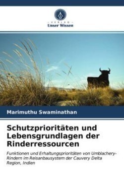 Schutzprioritäten und Lebensgrundlagen der Rinderressourcen