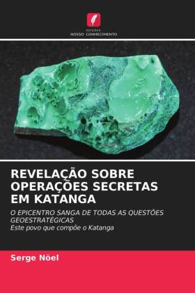 Revelação Sobre Operações Secretas Em Katanga