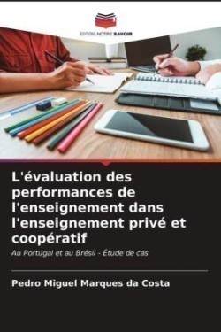 L'évaluation des performances de l'enseignement dans l'enseignement privé et coopératif