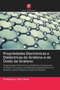Propriedades Electrónicas e Dieléctricas do Grafeno e do Óxido de Grafeno