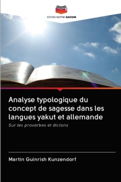 Analyse typologique du concept de sagesse dans les langues yakut et allemande