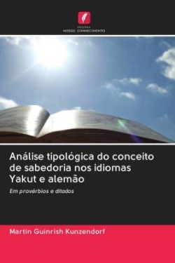 Análise tipológica do conceito de sabedoria nos idiomas Yakut e alemão