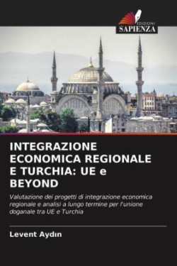 Integrazione Economica Regionale E Turchia