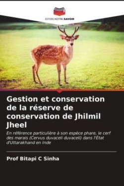 Gestion et conservation de la réserve de conservation de Jhilmil Jheel