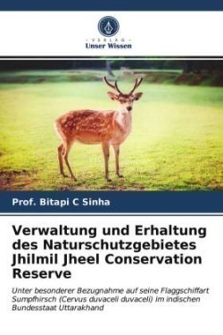 Verwaltung und Erhaltung des Naturschutzgebietes Jhilmil Jheel Conservation Reserve