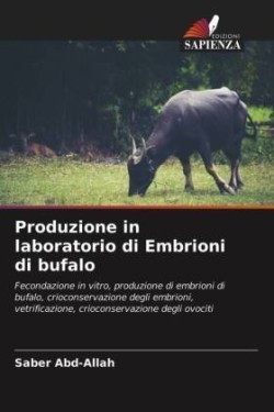 Produzione in laboratorio di Embrioni di bufalo