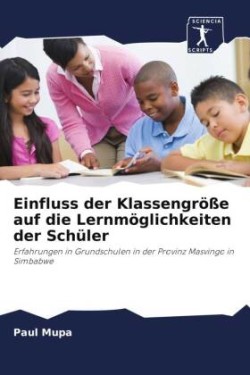 Einfluss der Klassengröße auf die Lernmöglichkeiten der Schüler