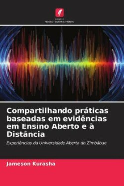 Compartilhando práticas baseadas em evidências em Ensino Aberto e à Distância