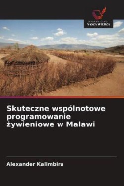 Skuteczne wspólnotowe programowanie żywieniowe w Malawi