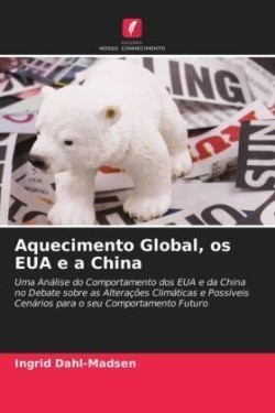 Aquecimento Global, os EUA e a China