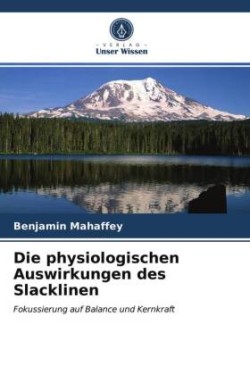 physiologischen Auswirkungen des Slacklinen