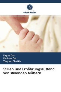 Stillen und Ernährungszustand von stillenden Müttern