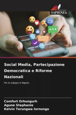 Social Media, Partecipazione Democratica e Riforme Nazionali