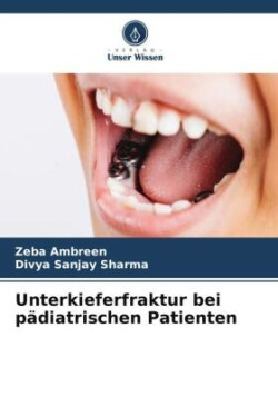 Unterkieferfraktur bei pädiatrischen Patienten