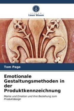 Emotionale Gestaltungsmethoden in der Produktkennzeichnung