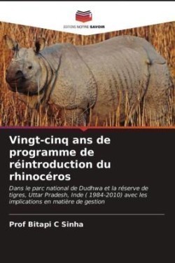 Vingt-cinq ans de programme de réintroduction du rhinocéros