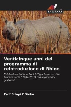 Venticinque anni del programma di reintroduzione di Rhino