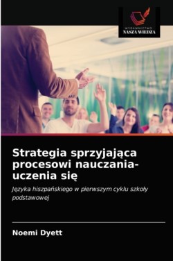 Strategia sprzyjająca procesowi nauczania-uczenia się