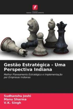 Gestão Estratégica - Uma Perspectiva Indiana