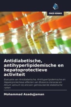 Antidiabetische, antihyperlipidemische en hepatoprotectieve activiteit
