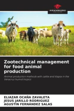 Zootechnical management for food animal production