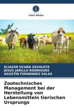 Zootechnisches Management bei der Herstellung von Lebensmitteln tierischen Ursprungs