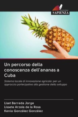 Un percorso della conoscenza dell'ananas a Cuba