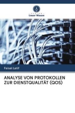 ANALYSE VON PROTOKOLLEN ZUR DIENSTQUALITÄT (QOS)