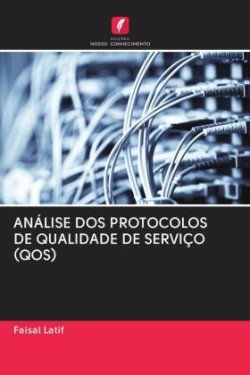 ANÁLISE DOS PROTOCOLOS DE QUALIDADE DE SERVIÇO (QOS)