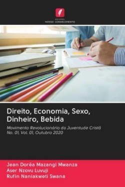 Direito, Economia, Sexo, Dinheiro, Bebida