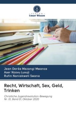 Recht, Wirtschaft, Sex, Geld, Trinken