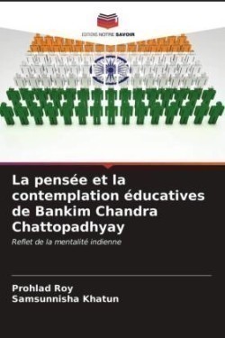 pensée et la contemplation éducatives de Bankim Chandra Chattopadhyay