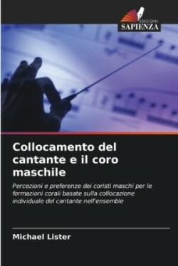 Collocamento del cantante e il coro maschile