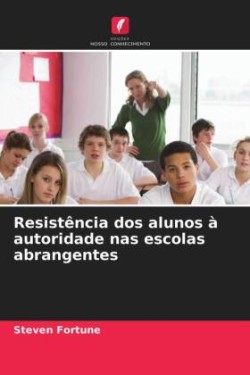 Resistência dos alunos à autoridade nas escolas abrangentes