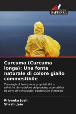 Curcuma (Curcuma longa): Una fonte naturale di colore giallo commestibile