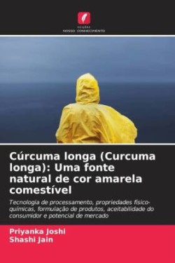 Cúrcuma longa (Curcuma longa): Uma fonte natural de cor amarela comestível