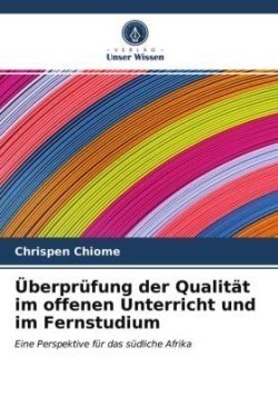 Überprüfung der Qualität im offenen Unterricht und im Fernstudium