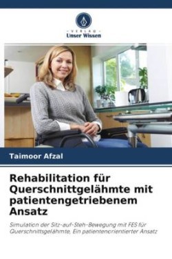 Rehabilitation für Querschnittgelähmte mit patientengetriebenem Ansatz