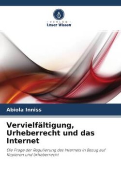 Vervielfältigung, Urheberrecht und das Internet