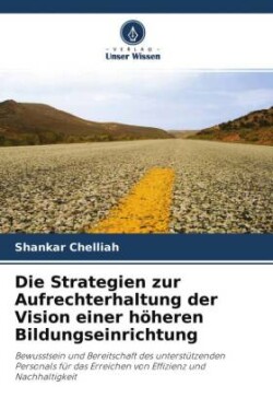 Strategien zur Aufrechterhaltung der Vision einer höheren Bildungseinrichtung