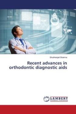 Recent advances in orthodontic diagnostic aids