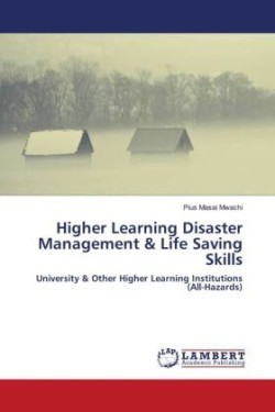 Higher Learning Disaster Management & Life Saving Skills